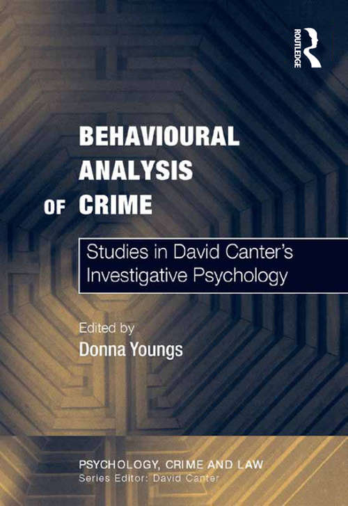 Book cover of Behavioural Analysis of Crime: Studies in David Canter's Investigative Psychology (Psychology, Crime and Law)