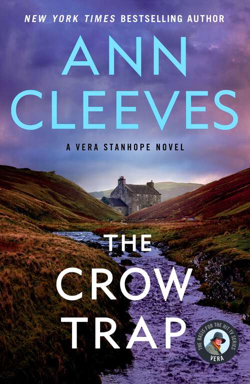 The Crow Trap: The First Vera Stanhope Mystery (Vera Stanhope #1)