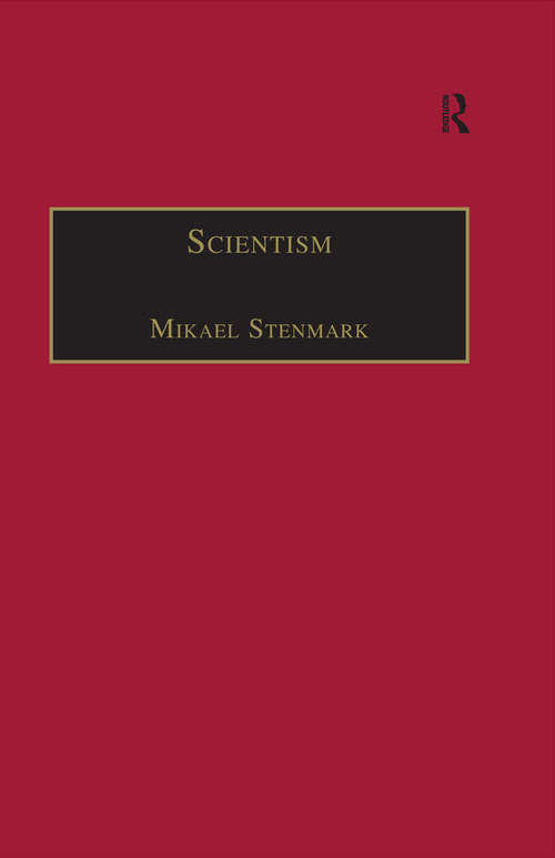 Scientism: Science, Ethics and Religion (Routledge Science and Religion Series)