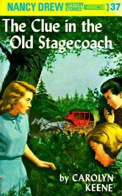 Book cover of The Clue in the Old Stagecoach (Nancy Drew Mystery Stories #37)