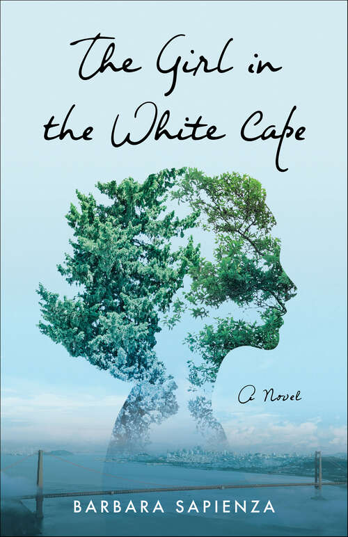 Book cover of The Girl in the White Cape: A Novel