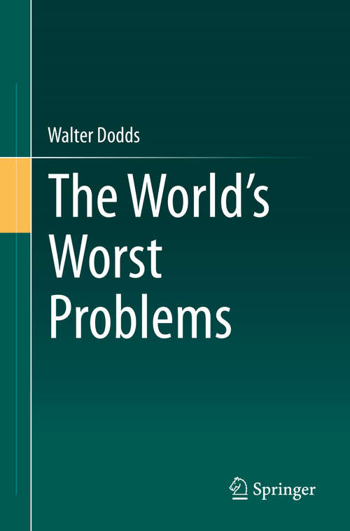 Book cover of The World's Worst Problems (1st ed. 2019)