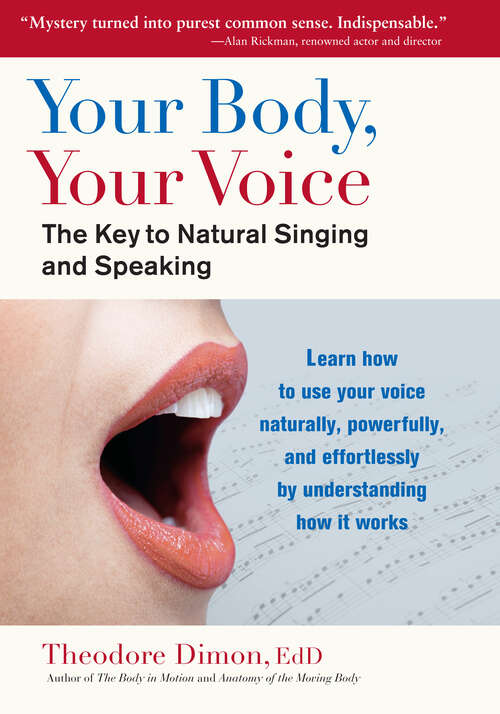 Book cover of Your Body, Your Voice: The Key to Natural Singing and Speaking