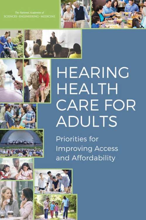 Book cover of Hearing Health Care for Adults: Priorities for Improving Access and Affordability