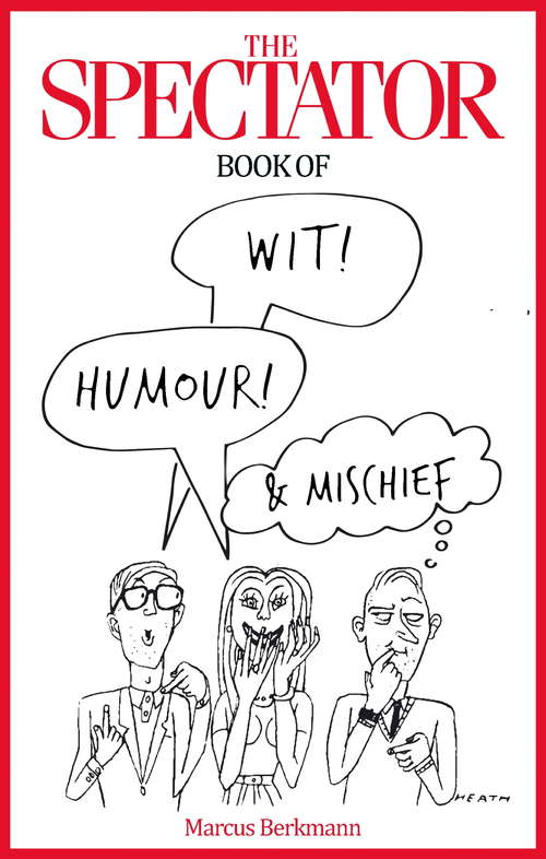 Book cover of The Spectator Book of Wit, Humour and Mischief