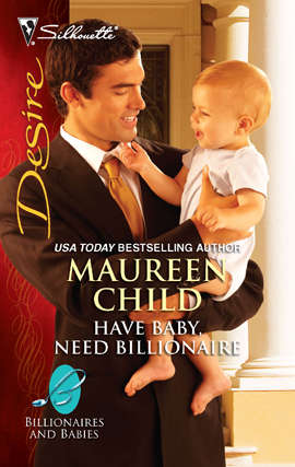 Book cover of Have Baby, Need Billionaire