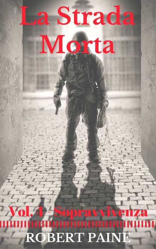 Book cover of La Strada Morta: Vol. 4 - Sopravvivenza