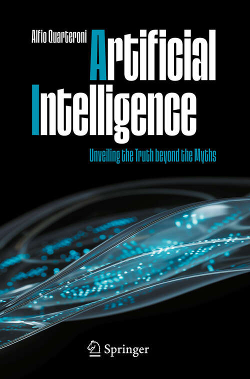 Book cover of Artificial Intelligence: Unveiling the Truth beyond the Myths (Copernicus Books)