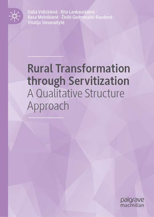 Book cover of Rural Transformation through Servitization: A Qualitative Structure Approach (1st ed. 2024)