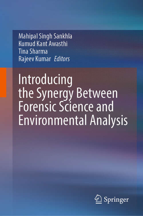 Book cover of Introducing the Synergy Between Forensic Science and Environmental Analysis