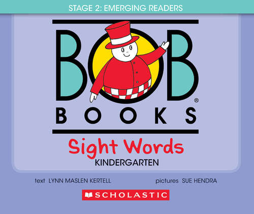 Book cover of Bob Books - Sight Words Kindergarten | Phonics, Ages 4 and up, Kindergarten: Kindergarten (Bob Books)