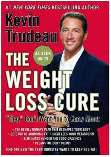 Book cover of The Weight Loss Cure They Don't Want You To Know About