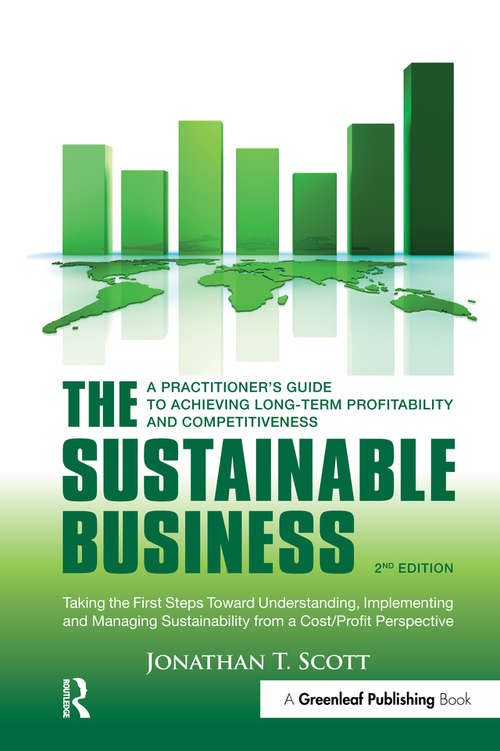 The Sustainable Business: A Practitioner's Guide to Achieving Long-Term Profitability and Competitiveness