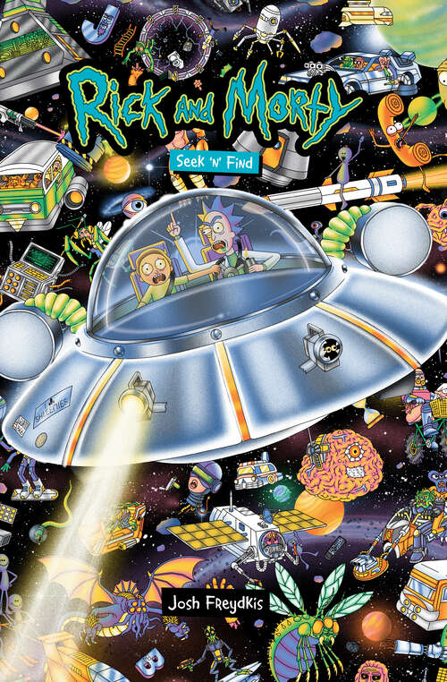 Book cover of Rick and Morty: Seek 'n' Find