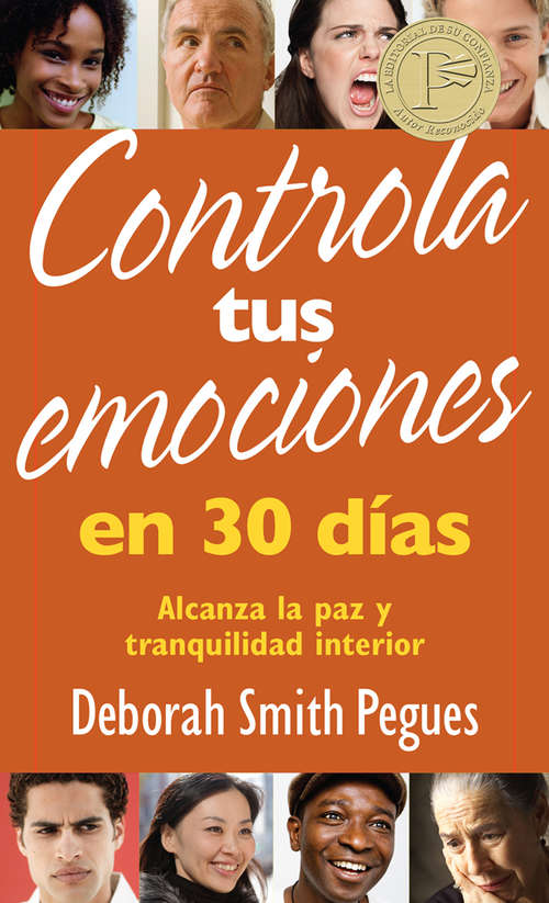 Book cover of Controla tus emociones en 30 días: Alcanza la paz y tranquilidad interior