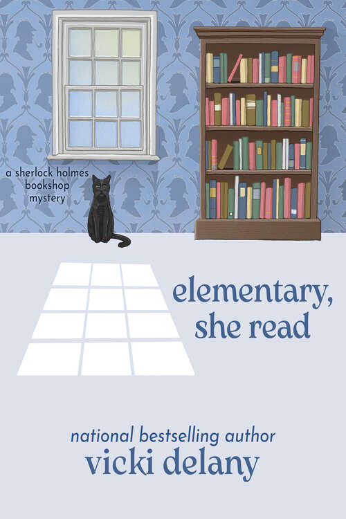 Book cover of Elementary, She Read: A Sherlock Holmes Bookshop Mystery (A Sherlock Holmes Bookshop Mystery #1)