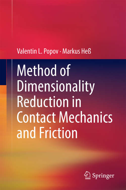 Book cover of Method of Dimensionality Reduction in Contact Mechanics and Friction