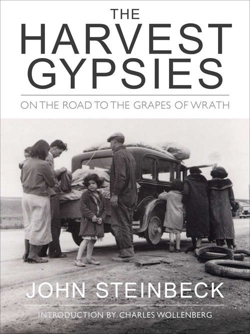 Book cover of The Harvest Gypsies: On the Road to the Grapes of Wrath (Library of America John Steinbeck Edition Ser. #2)