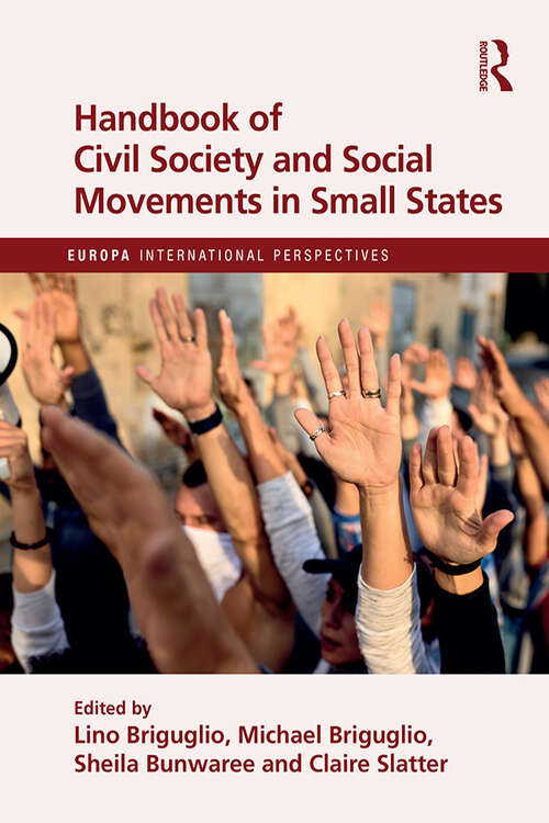Handbook of Civil Society and Social Movements in Small States (Europa International Perspectives)