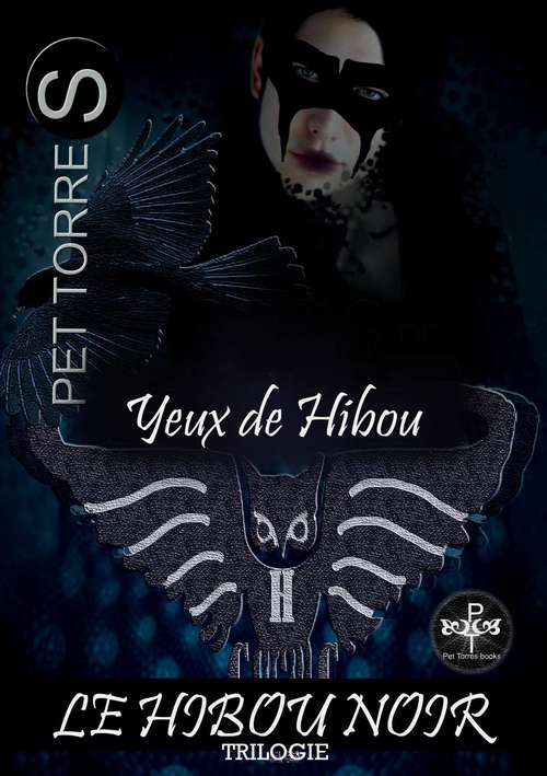 Yeux de hiboux (LE HIBOU NOIR #1)