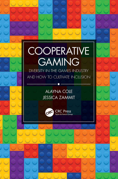 Cooperative Gaming: Diversity in the Games Industry and How to Cultivate Inclusion (ERROR)