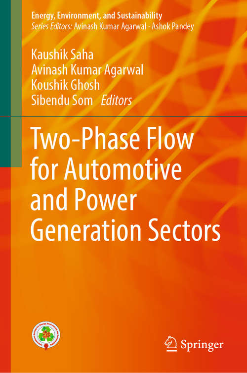 Two-Phase Flow for Automotive and Power Generation Sectors (Energy, Environment, and Sustainability)