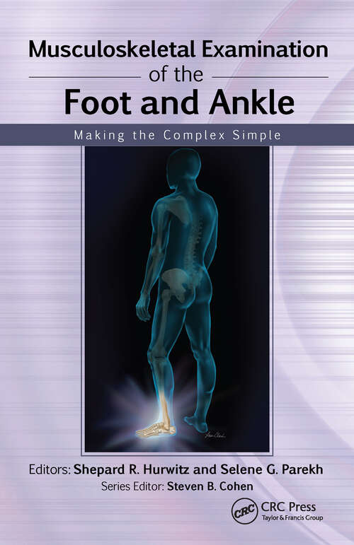 Book cover of Musculoskeletal Examination of the Foot and Ankle: Making the Complex Simple