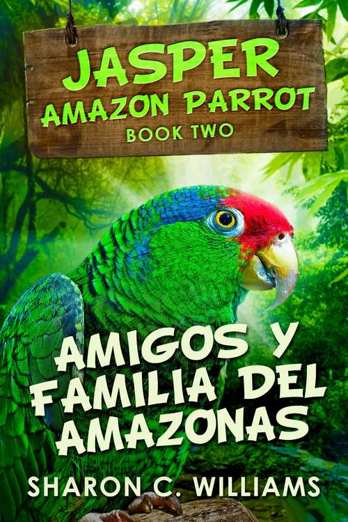 Book cover of Amigos y Familia del Amazonas