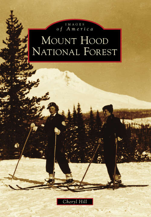 Book cover of Mount Hood National Forest