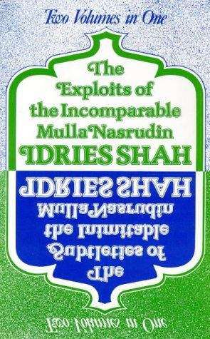 Book cover of The Subtleties of the Inimitable Mulla Nasrudin, and the Exploits of the Incomparable Mulla Nasrudin