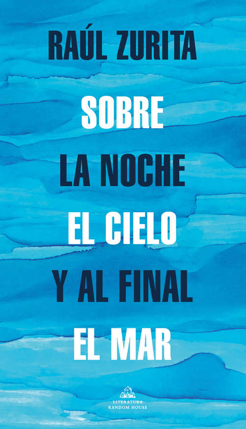 Book cover of Sobre la noche el cielo y al final el mar