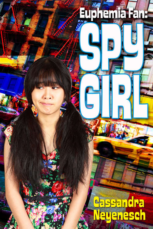 Book cover of Euphemia Fan: Spy Girl