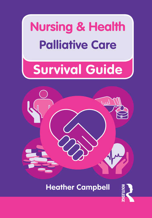 Book cover of Nursing & Health Survival Guide: Palliative Care (Nursing and Health Survival Guides)