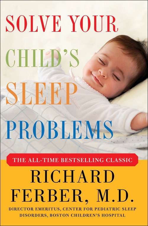 Book cover of Solve Your Child's Sleep Problems: Revised Edition