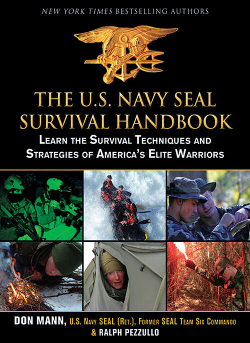 The U.S. Navy SEAL Survival Handbook