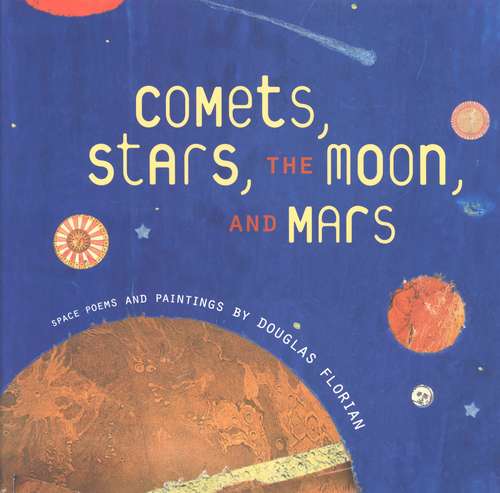 Comets, Stars, the Moon, and Mars