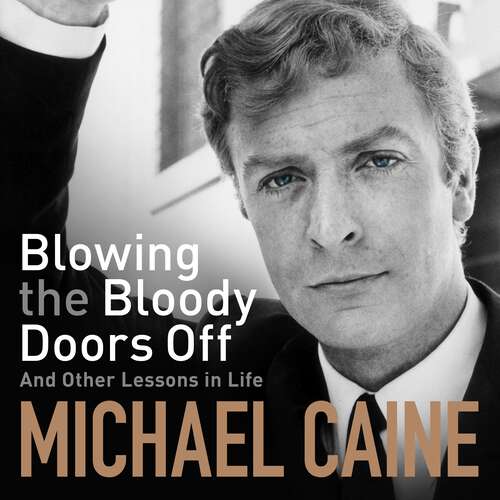 Book cover of Blowing the Bloody Doors Off: And Other Lessons in Life