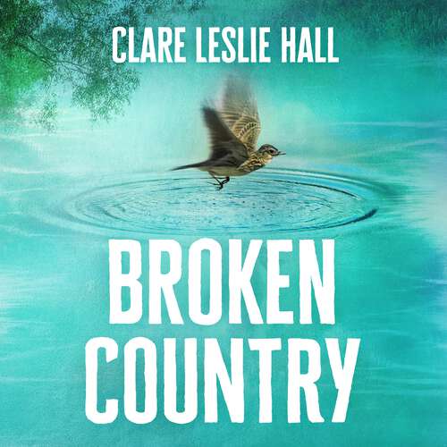 Book cover of Broken Country: the most addictive love story of the year - chosen for Fearne Cotton's Happy Place Book Club