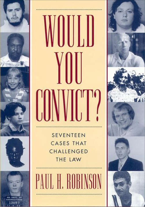 Book cover of Would You Convict?: Seventeen Cases That Challenged the Law