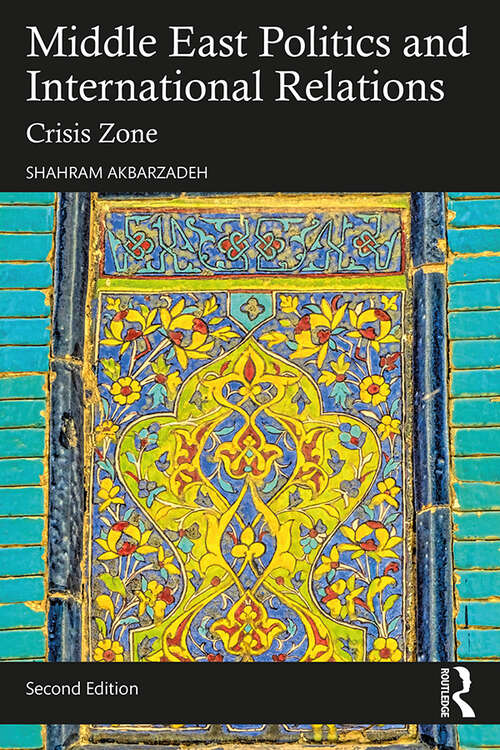 Book cover of Middle East Politics and International Relations: Crisis Zone (2)