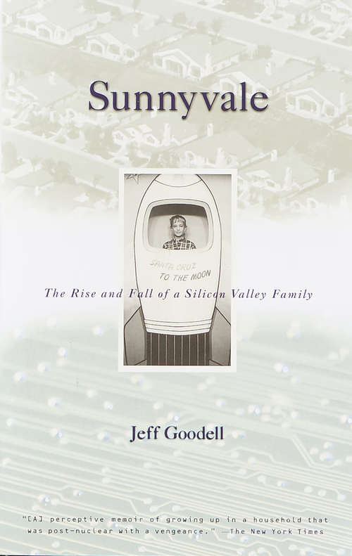 Book cover of Sunnyvale: The Rise and Fall of a Silicon Valley Family