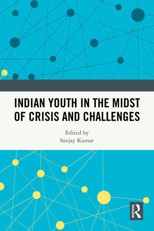 Book cover of Indian Youth in the Midst of Crisis and Challenges (1)