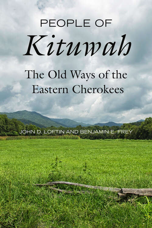 Book cover of People of Kituwah: The Old Ways of the Eastern Cherokees