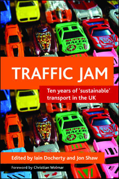 Traffic jam: Ten years of 'sustainable' transport in the UK