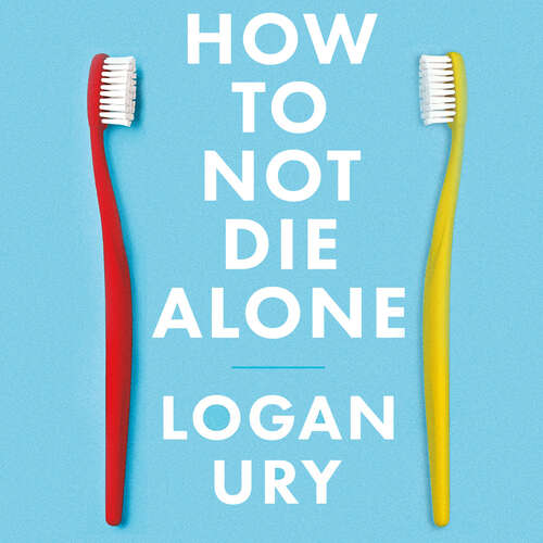 Book cover of How to Not Die Alone: The Surprising Science That Will Help You Find Love