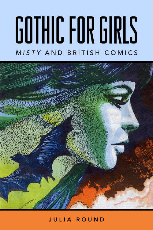Book cover of Gothic for Girls: Misty and British Comics (EPUB Single)