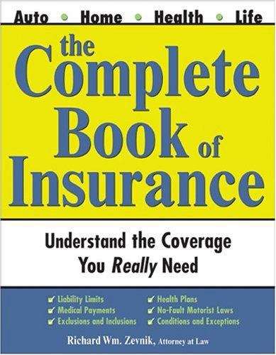 Book cover of The Complete Book of Insurance: Understand the Coverage You Really Need