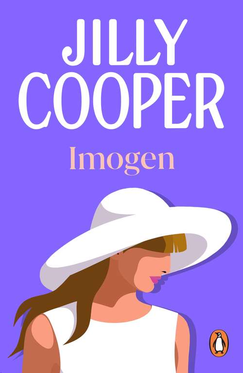 Book cover of Imogen: the deliciously funny and upbeat novel from the inimitable multimillion-copy bestselling Jilly Cooper