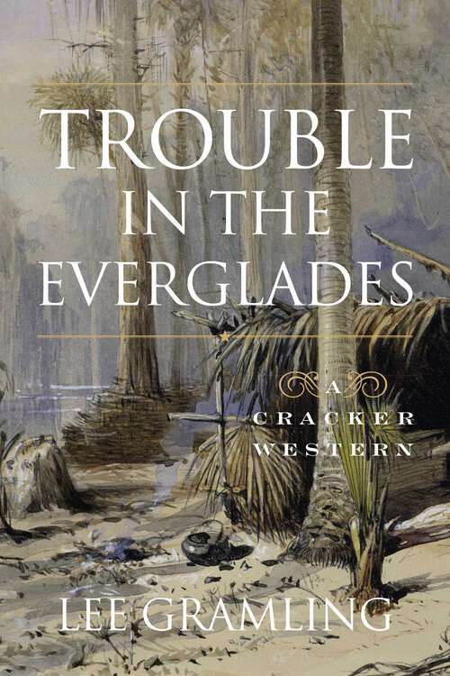 Book cover of Trouble in the Everglades