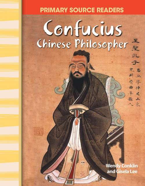 Confucius: Chinese Philosopher (Primary Source Readers)
